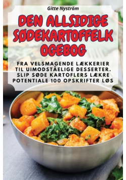 Den Allsidige Sødekartoffelkogebog