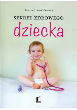 Sekret zdrowego dziecka