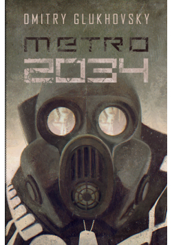 Uniwersum Metro 2033. Metro 2034