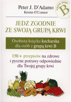 Jedz zgodnie ze swoją grupą krwi