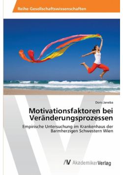 Motivationsfaktoren bei Veränderungsprozessen