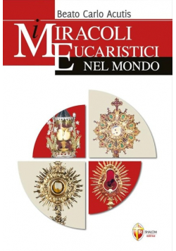 I miracoli eucaristici nel mondo