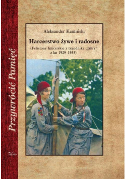 Harcerstwo żywe i radosne
