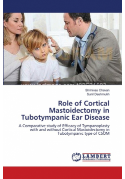 Role of Cortical Mastoidectomy in Tubotympanic Ear Disease