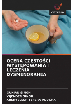 Ocena Częstości Występowania I Leczenia Dysmenorrhea