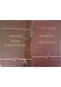 Janosik nędza Litmanowski/ Maryna z Hrubego, zestaw 2 książek
