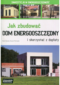 Jak zbudować dom energooszczędny