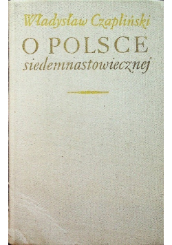 O Polsce siedemnastowiecznej