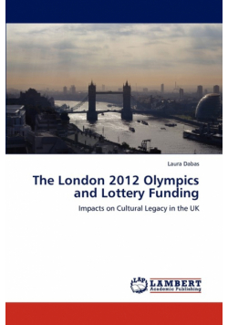 The London 2012 Olympics and Lottery Funding
