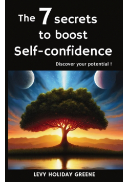 The 7 secrets to  boost self-confidence