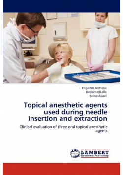 Topical anesthetic agents used during needle insertion and extraction
