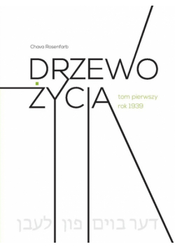 Rosenfarb Chava - Drzewo życia