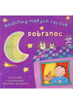 Modlitwy małych rączek Dobranoc
