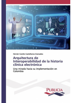 Arquitectura de Interoperabilidad de la historia clínica electrónica