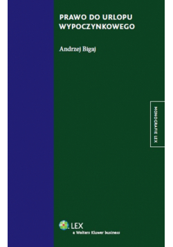 Bigaj Andrzej - Prawo do urlopu wypoczynkowego