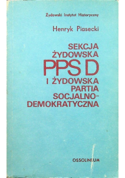 Sekcja Żydowska PPSD i Żydowska Partia Socjalno Demokratyczna