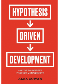 Hypothesis-Driven Development