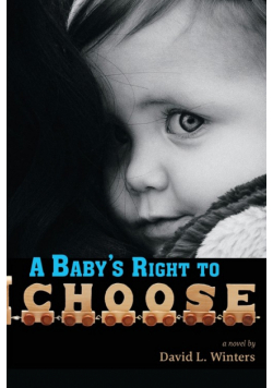 A Baby's Right to Choose