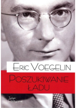 Porządek i Historia Poszukiwanie ładu