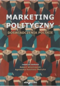 Marketing polityczny Doświadczenia polskie