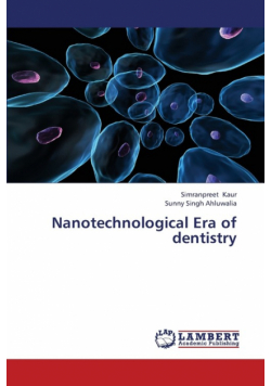 Nanotechnological Era of Dentistry