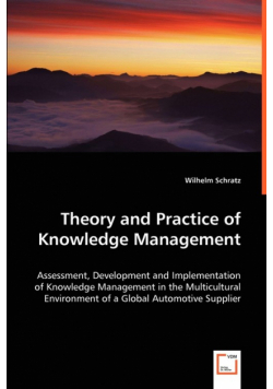Theory and Practice of Knowledge Management
