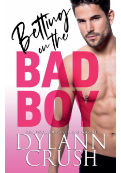 Betting on the Bad Boy