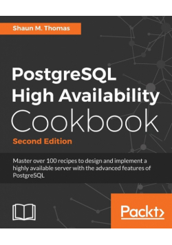 PostgreSQL High Availability Cookbook, Second Edition