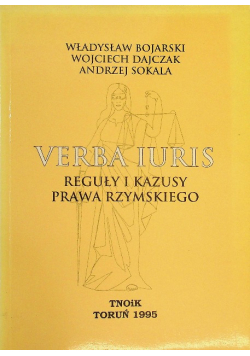 Verba Iuris Reguły i kazusy prawa rzymskiego