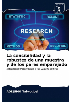 La sensibilidad y la robustez de una muestra y de los pares emparejado