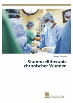 Stammzelltherapie chronischer Wunden