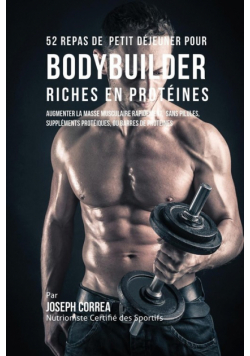 52 Repas de Petit Déjeuner pour Bodybuilder Riches en Protéines