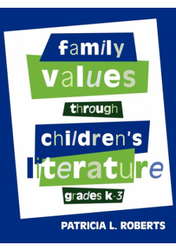 Family Values Through Children's Literature, Grades K-3