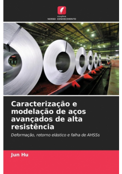 Caracterização e modelação de aços avançados de alta resistência