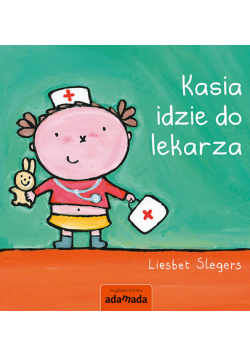Kasia idzie do lekarza
