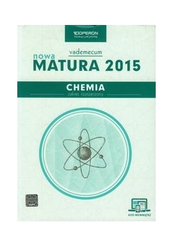 Chemia Nowa Matura 2015 Vademecum ze zdrapką Zakres rozszerzony,Nowa