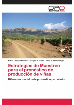 Estrategias de Muestreo para el pronóstico de producción de viñas