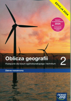 Oblicza geografii 2 Podręcznik Zakres rozszerzony Edycja 2024