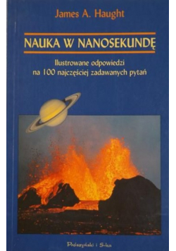 Nauka w nanosekundę Ilustrowane odpowiedzi na 100 najczęściej zadawanych pytań