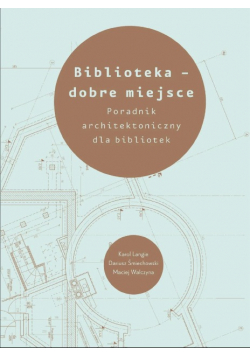 Biblioteka dobre miejsce poradnik