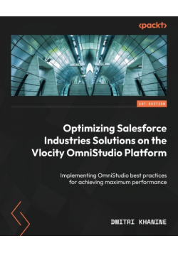 Optimizing Salesforce Industries Solutions on the Vlocity OmniStudio Platform