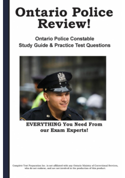 Ontario Police Review!   Complete Ontario Police Constable Study Guide and Practice Test Questions
