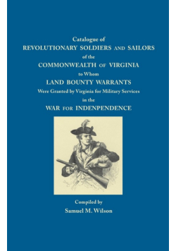 Catalogue of Revolutionary Soldiers and Sailors of the Commonwealth of Virginia
