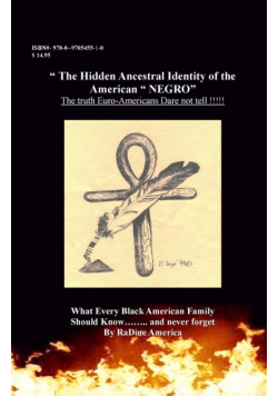 The Hidden Ancestral Identity of the American Negro