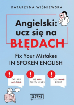 Angielski: ucz się na błędach. Fix Your Mistakes..