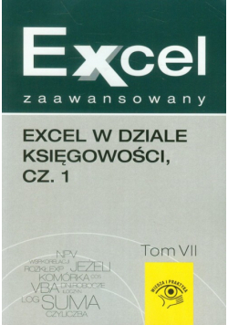 Excel zaawansowany tom 7 Excel w dziale księgowości część 1