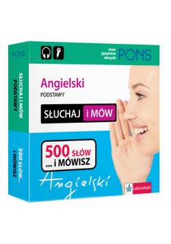PONS Słuchaj i mów Angielski podstawy 500 słów i mówisz