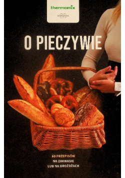 Thermomix O pieczywie