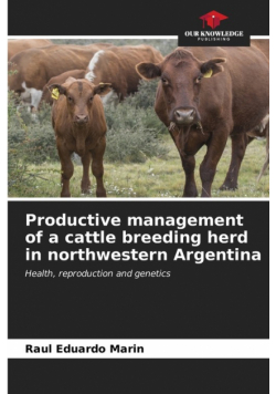 Productive management of a cattle breeding herd in northwestern Argentina