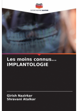 Les moins connus... IMPLANTOLOGIE